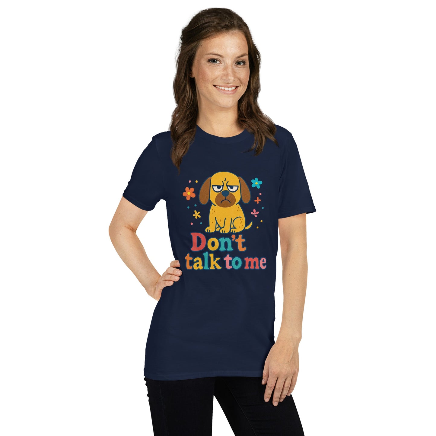 Kurzärmeliges Unisex - T-Shirt - Dont Talk to me - Hundeo Shop