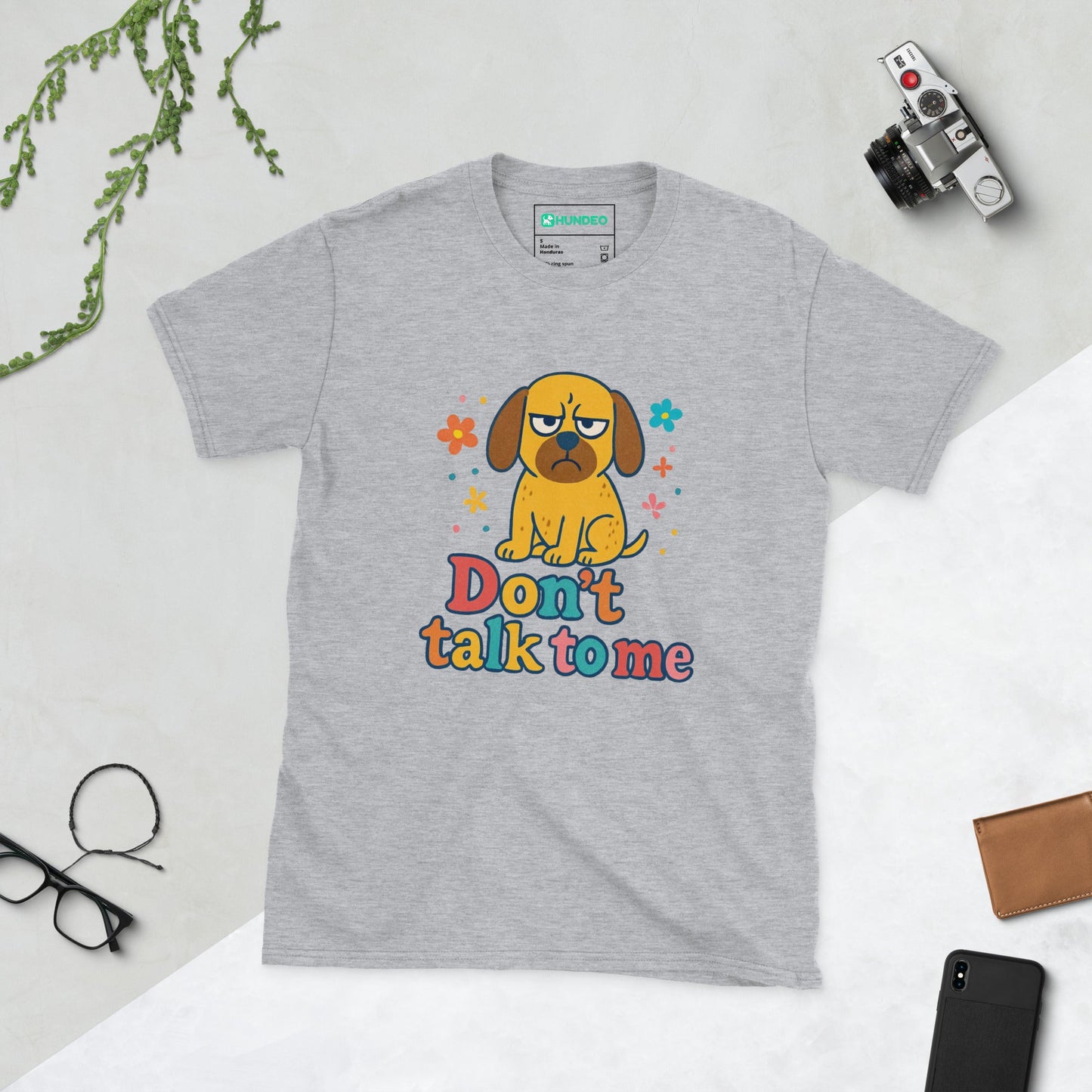 Kurzärmeliges Unisex - T-Shirt - Dont Talk to me - Hundeo Shop